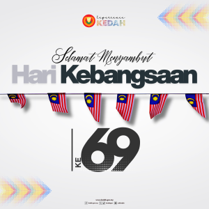 Selamat Menyambut Hari Kebangsaan  Ke – 69
