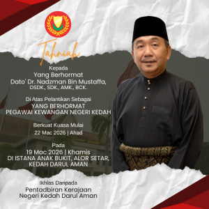 TAHNIAH DAN SELAMAT BERKHIDMAT PEGAWAI KEWANGAN NEGERI KEDAH DARUL AMAN